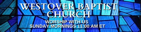 Westover Baptist Church - Arlington, VA - Live Stream