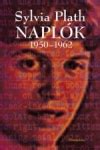 Sylvia Plath: Naplók 1950-1962 (idézetek)