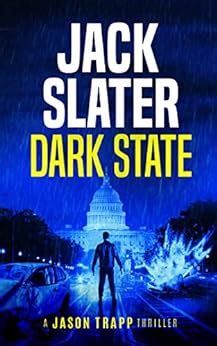 Dark State (Jason Trapp Thriller Book 1) - Kindle edition by Slater ...