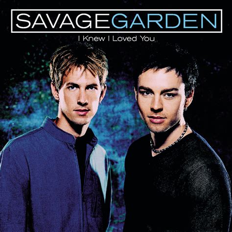 Savage Garden - I Knew I Loved You | iHeart