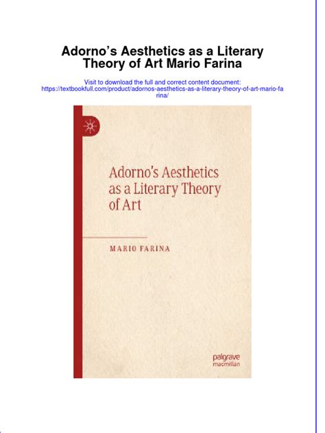 Full Chapter Adornos Aesthetics As A Literary Theory of Art Mario Farina PDF | PDF | Theodor W ...