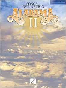 Alabama - Songs of Inspiration II: Alabama: 9781423430759: Amazon.com: Books