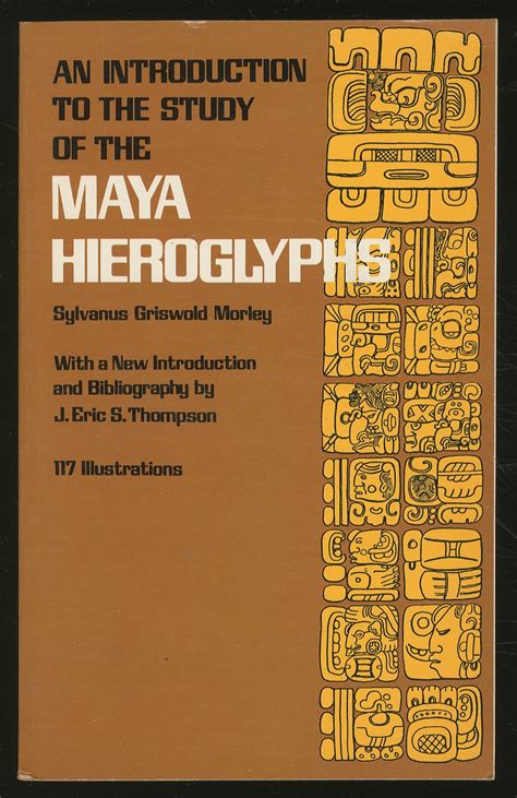 An Introduction to the Study of the Maya Hieroglyphs by MORLEY, Sylvanus Griswold: Near Fine ...