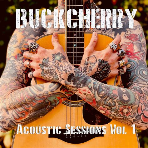 Buckcherry Announce Acoustic Session Series - Side Stage Magazine