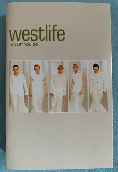 Westlife – If I Let You Go (1999, Cassette) - Discogs