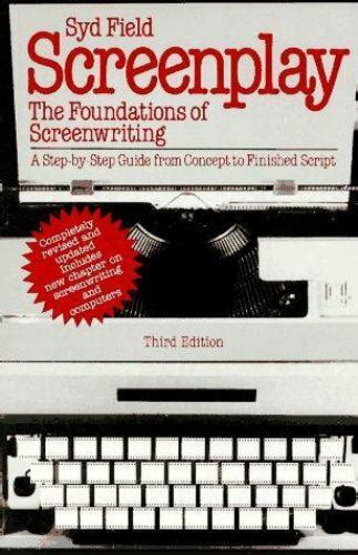 Screenplay: The Foundations of Screenwriting by Field, Syd 9780440576471 | eBay