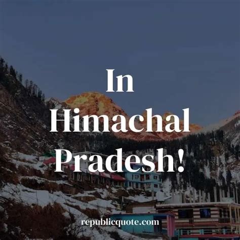 75+ Best Himachal Pradesh Quotes and Captions for Instagram