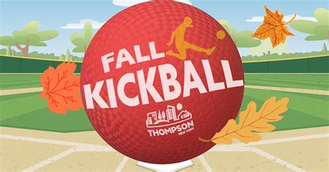 RAIN OR SHINE! Fall Family Kickball Day is November 12th, 2022 - Town of Thompson, Sullivan ...