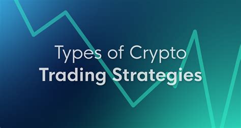 Crypto trading strategies that work - Types of strategies - CLEO.one Blog