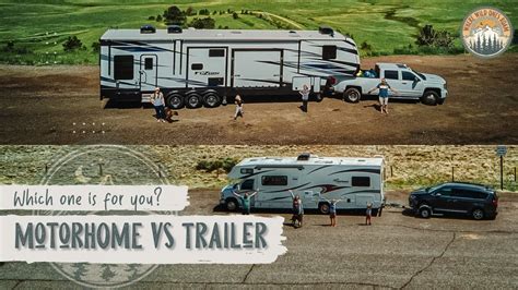 RVing with a Motorhome vs Travel Trailer - YouTube