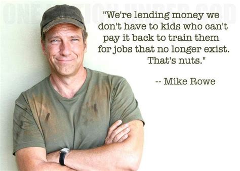 Mike Rowe Quotes. QuotesGram