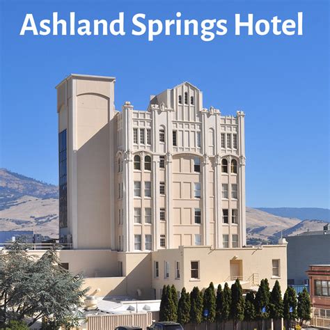 Ashland Springs Hotel - 1859 Oregon's Magazine