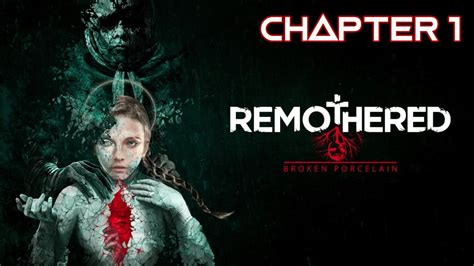 Remothered: Broken Porcelain Gameplay Walkthrough Chapter 1 - YouTube