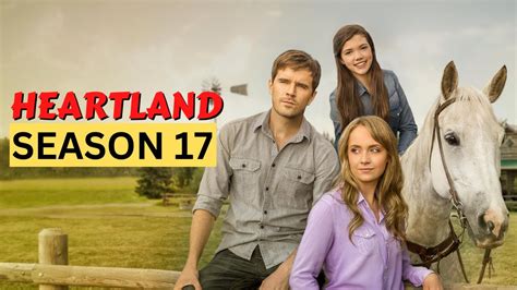 Heartland Season 17 Release Date Speculation, Renewal & More - YouTube