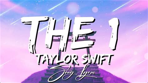 Taylor Swift - [ the 1](Lyrics) - YouTube