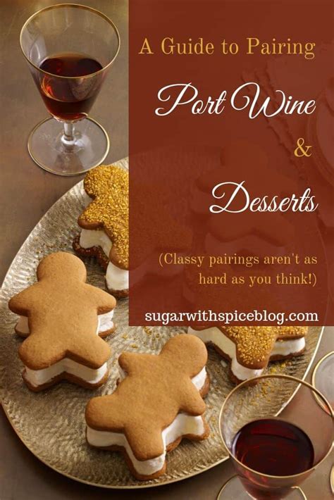 How to Pair Port Wine with Dessert - Sugar and Spice