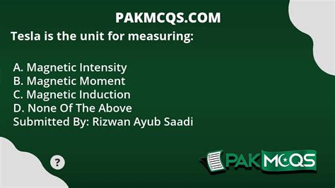 Tesla is the unit for measuring: - PakMcqs