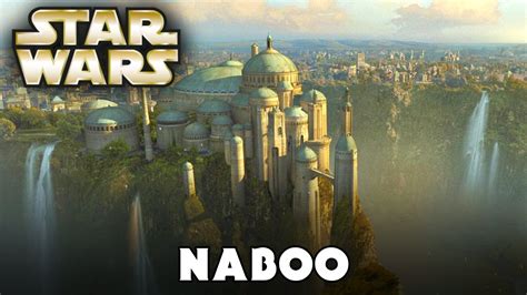 Planet: NABOO (Canon) - Star Wars Explained - YouTube