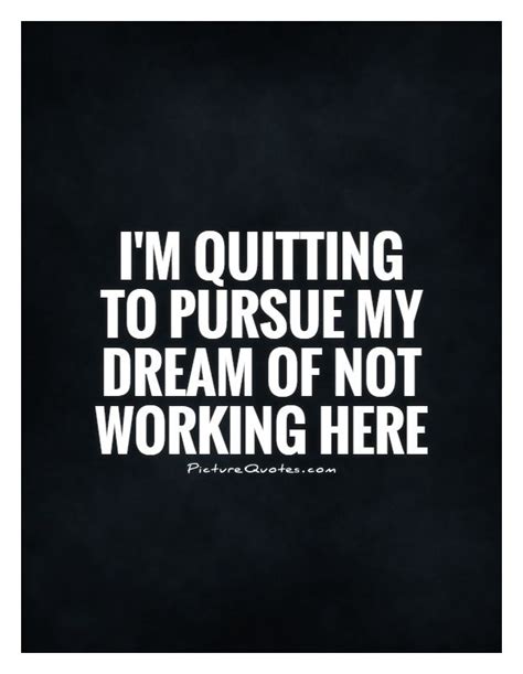 Quotes For Leaving A Job Funny - ShortQuotes.cc