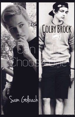 Can Only Choose One (A Sam and Colby Fan Fiction) - Chapter 2 - Wattpad