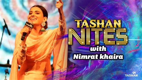 Nimrat Khaira| LIVE Performance| Tashan Nites| 9X Tashan - YouTube