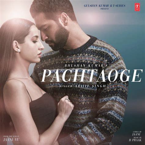 Pachtaoge (From "Jaani Ve") Lyrics - Pachtaoge (From "Jaani Ve") - Only on JioSaavn