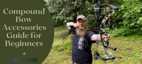 Compound Bow Accessories Guide for Beginners