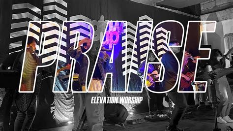 Praise - Elevation Worship | Cover by Living Hope Worship | - YouTube