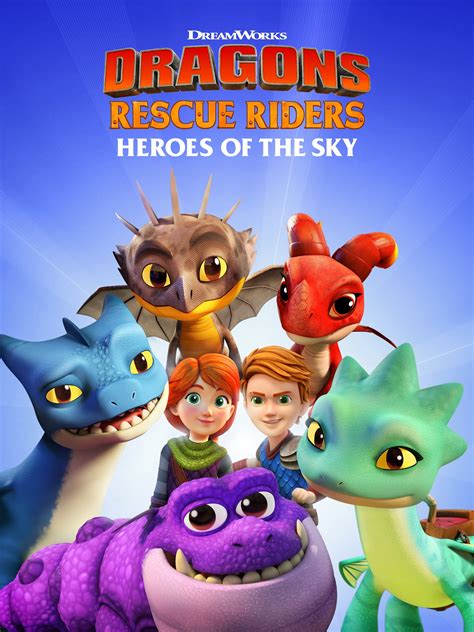 Dragons Rescue Riders: Heroes of the Sky - Rotten Tomatoes