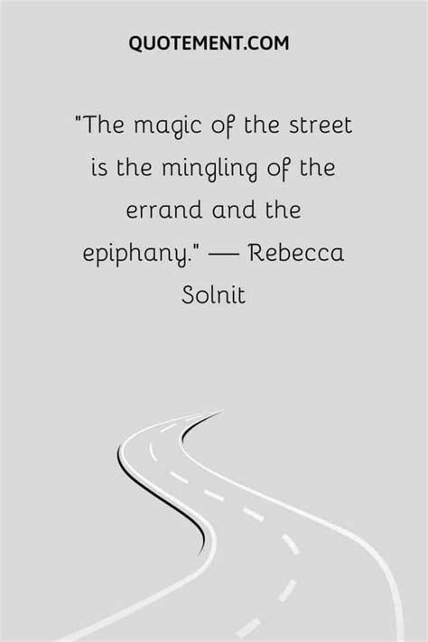 35 Fantastic Street Quotes That Are Sure To Impress You