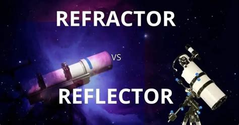 Reflector vs Refractor Telescope [Which Is Better?] – Telescope Nights