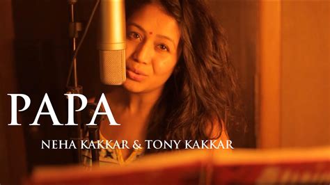 Papa - Father's Day Special Song By Neha Kakkar & Tony Kakkar Acordes ...