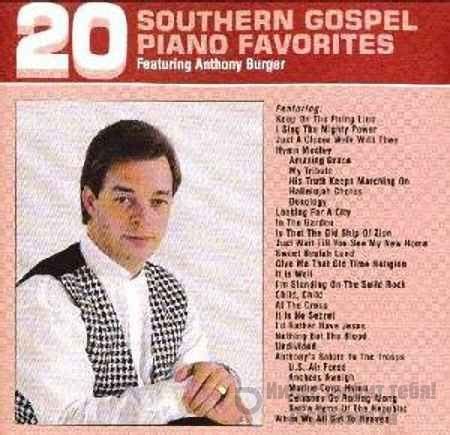 Anthony Burger. 20 Southern Gospel Piano Favorites (1992)