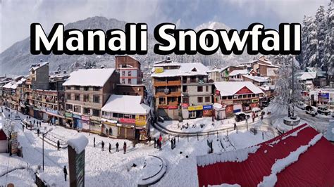 Manali Snowfall I Heavy Snowfall at Mall Road I Delhi to Manali I ...