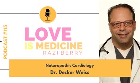 115: Naturopathic Cardiology w/ Dr. Decker Weiss - NaturalPath