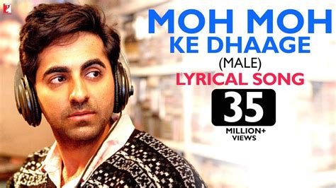 Lyrical: Moh Moh Ke Dhaage (Male) Song with Lyrics | Dum Laga Ke Haisha ...