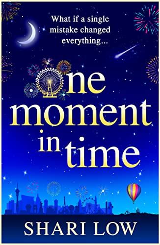 One Moment in Time by Shari Low | Goodreads