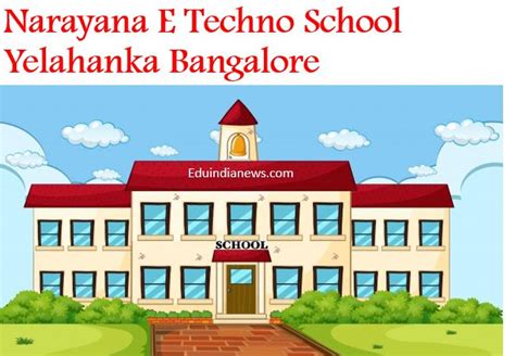 Narayana E Techno School Yelahanka Bangalore | Admission 2024-25, Fee ...