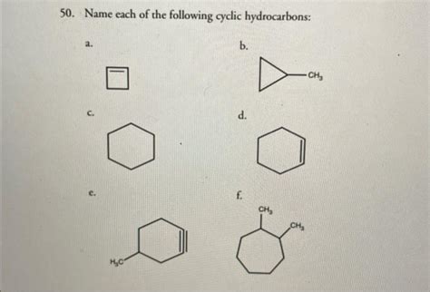 Solved 50. Name each of the following cyclic hydrocarbons: | Chegg.com