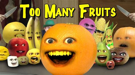 Annoying Orange: TOO MANY FRUITS | Annoying Orange Wiki | FANDOM powered by Wikia