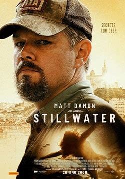 Stillwater Movie (2021) | Release Date, Review, Cast, Trailer, Watch Online at Lionsgate Play ...