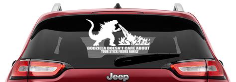 Godzilla Doesn't Care Your Stick Figure Family Vinyl Decal | Anti Stick Figure Family Decals