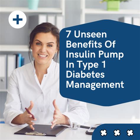 7 Unseen Benefits Of Insulin Pump In Type 1 Diabetes Management