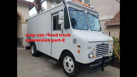 Part 2 step van/ food truck conversion - YouTube