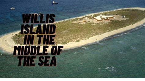 Willis island | coral sea | Australia | middle of the sea | - YouTube