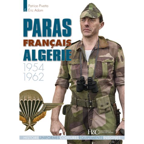 SOLDATS D'ALGÉRIE 1954-1962 Guide Militaria 13 | ubicaciondepersonas ...