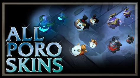 All Poro Skins (from Legend of the Poro King Game Mode) - League of ...