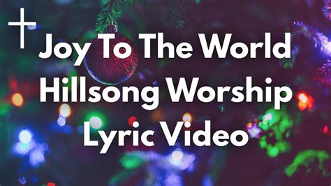 Joy To The World - Hillsong Worship Lyrics - YouTube