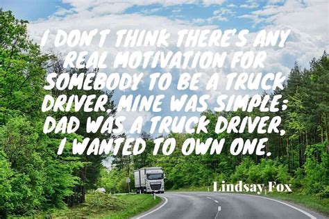 Top 35 Inspirational Quotes For Truck Drivers | Quotes Club