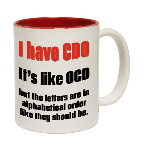 Funny Mugs - I Have CDO Like OCD But In Order - Joke Gift Christmas NOVELTY MUG | eBay